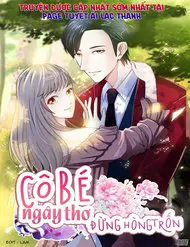 Cô Bé Ngây Thơ Đừng Hòng Trốn KOITRUYEN
